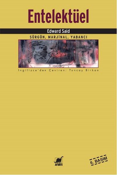 Kapak: Entelektüel: Sürgün, Marjinal, Yabancı